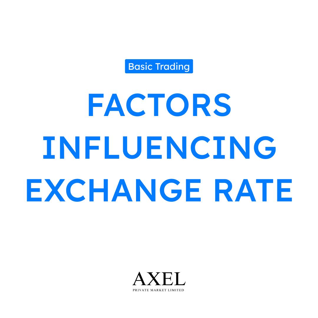 Facetors Influencing Exchange Rate